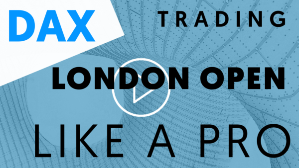 DAX Trading London Open strategy