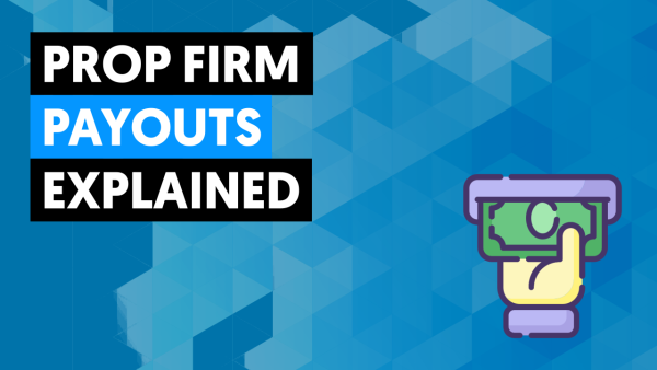 Prop firm payouts cover